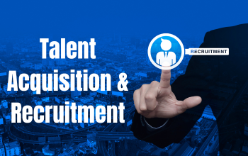 Talent Acquisition & Recruitment